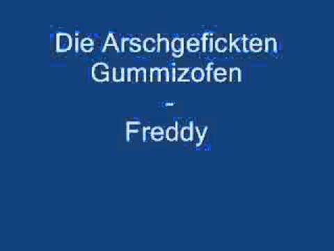 Die Arschgefickten Gummizofen - Freddy