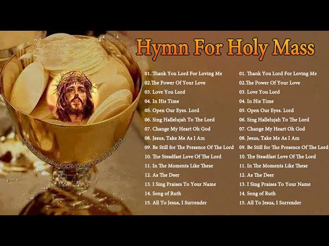 Best Catholic Offertory Hymns For Mass - Best Catholic Offertory Songs for Mass - Hymn For Holy Mass