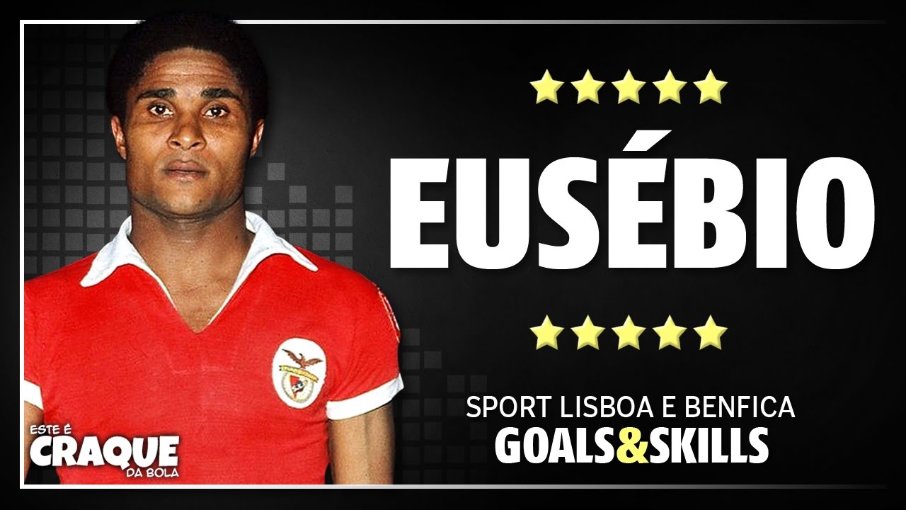 EUSÉBIO ● SL Benfica ● Goals & Skills