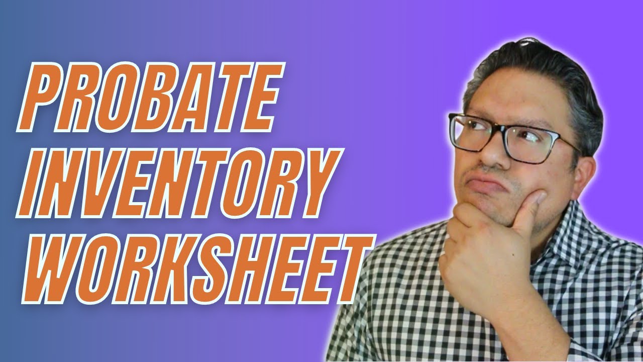Probate Inventory Worksheet