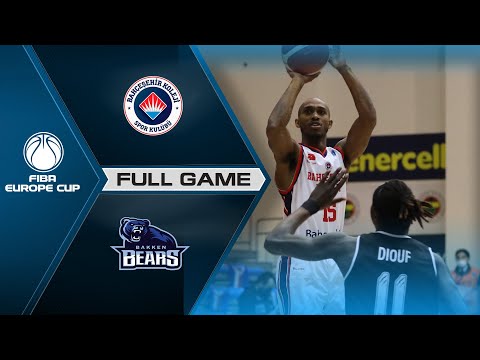 Bahcesehir College  v Bakken Bears | Full Game -  FIBA Europe Cup 2021-22