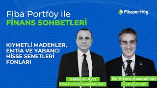 Kıymetli Madenler, Emtia ve Yabancı Hisse Senetleri Fonları | Fiba Por