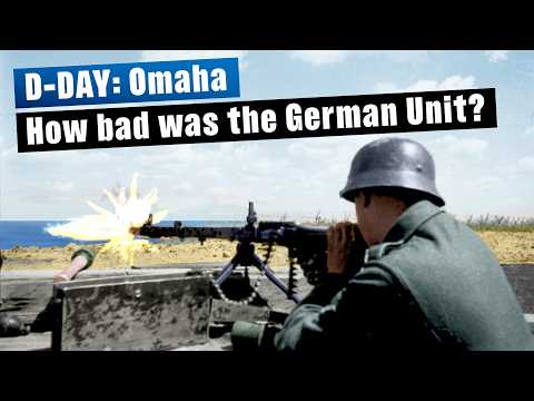 Elite or Trash? German D-Day Unit at Omaha