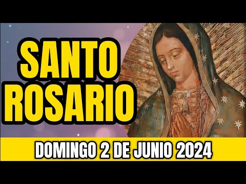 EL SANTO ROSARIO DE HOY DOMINGO 2 DE JUNIO 2024 | MISTERIOS GLORIOSOS | ROSARIO