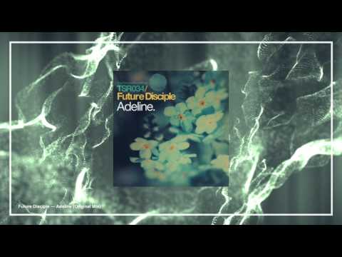 Future Disciple - Adeline [Touchstone Recordings]