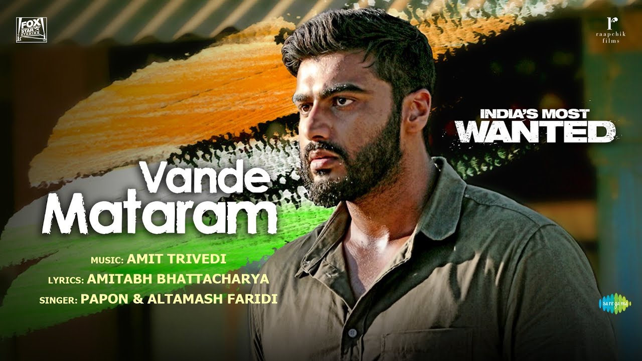 Vande Mataram Lyrics  | India’s Most Wanted | Arjun Kapoor, Rajesh Sharma | Altamash Faridi, Angaraag Mahanta (Papon) | Amit Trivedi