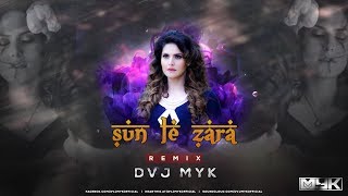 Download lagu Sun Le Zara Remix 1921  Karan Kundra  Zareen Khan DVJ MYK YouTube mp3