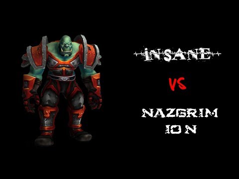 Insane vs General Nazgrim 10 N (Warlock Pov)