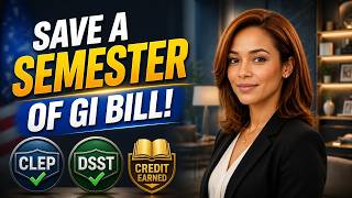 How to Save a Semester of GI Bill with CLEP and DSST Exams
