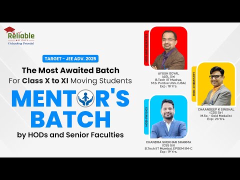 MENTOR'S BATCH | Most Awaited Batch for JEE |  Reliable Institute