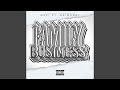 Family Business (feat. Naimoney)