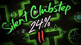 [TOP 1] SILENT CLUBSTEP II 24%