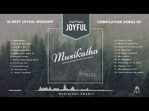 MUSIKATHA - Best Joyful Worship of Musikatha Compilation