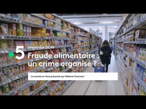Bande annonce - Fraude alimentaire : un crime organisé ?