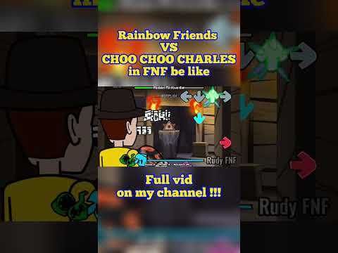 Choo Choo Charles VS Rainbow Friends in FNF be like