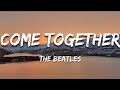 The Beatles - Come Together (Lyrics)