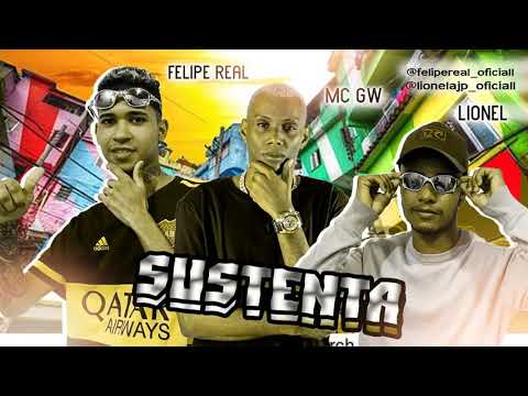 FELIPE REAL, MC LIONEL & MC GW - SUSTENTA | prod. Ruan no beat ( REMIX BREGA FUNK )
