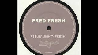 Freddy Fresh - Rockin' (Freaky Fresh Mix)[Sensuist Records]