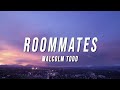 Malcolm Todd - Roommates (Lyrics)