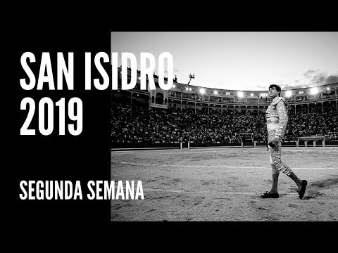Feria de San Isidro Madrid 2019 Toros – Resumen y crónicas de la segunda semana