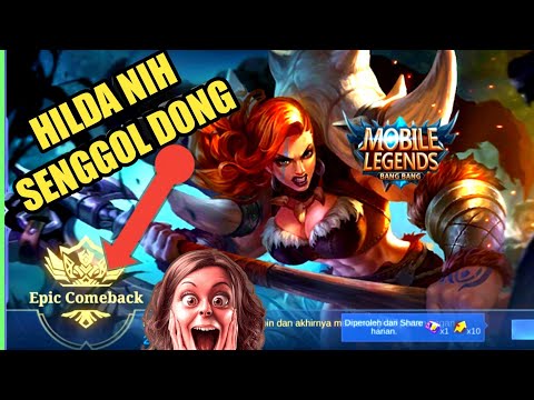 EPIC COMEBACK | HILDA EPIC COMEBACK..GAMEPLAY MOBILE LEGENDS