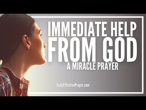Prayer For Immediate Help | Get Immediate and Instant Results From God Video