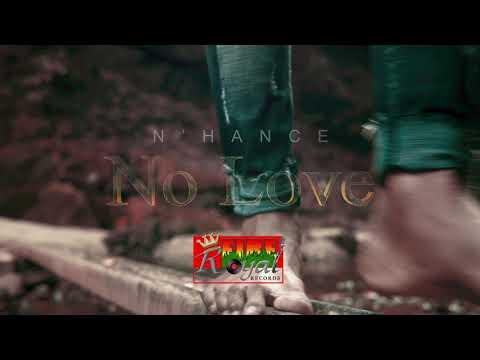Nhance - No Love (Official Music Video)