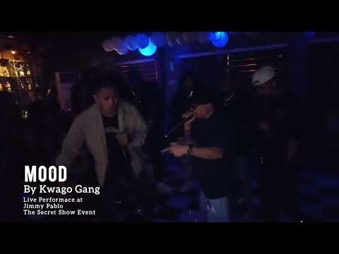 Kwago Gang-Mood (Live Performance at @JimmyPablo The Secret Show Event)