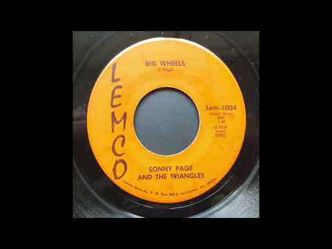 Sonny Page and the Triangles - Big Wheels - LEMCO - 1966 - Truckin' Song