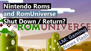 Nintendo Roms and RomUniverse Shut Down / Return? 