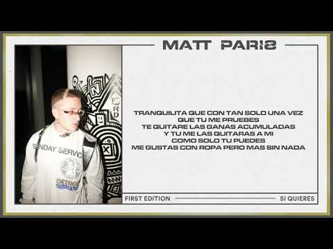 Si quieres - Matt Paris ( Official lyrics video )