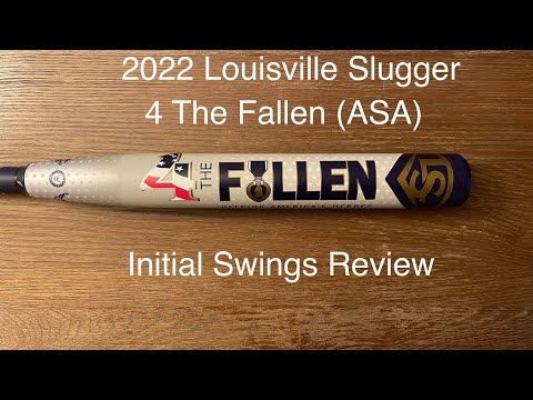 INITIAL SWINGS REVIEW - 2022 Louiseville Slugger 4 The Fallen, for ASA