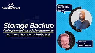 Novo Armazenamento de Storage de Backup disponível na SaveinCloud | Meetup SaveinCloud