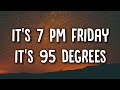 Glorilla TGIF Lyrics It S 7 Pm Friday It S 95 Degrees