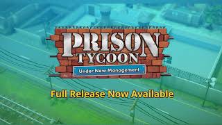 Prison Tycoon®: Under New Management trailer