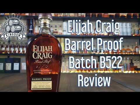 Elijah Craig Barrel Proof Batch B522 Review