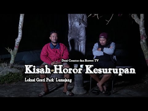 kisah-horor-kesurupan-yang-aneh-lokasi-grati-park-lumajang-deni-creator-dan-ruwet-tv