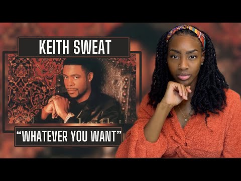 Keith Sweat - Whatever You Want | REACTION 🔥🔥🔥
