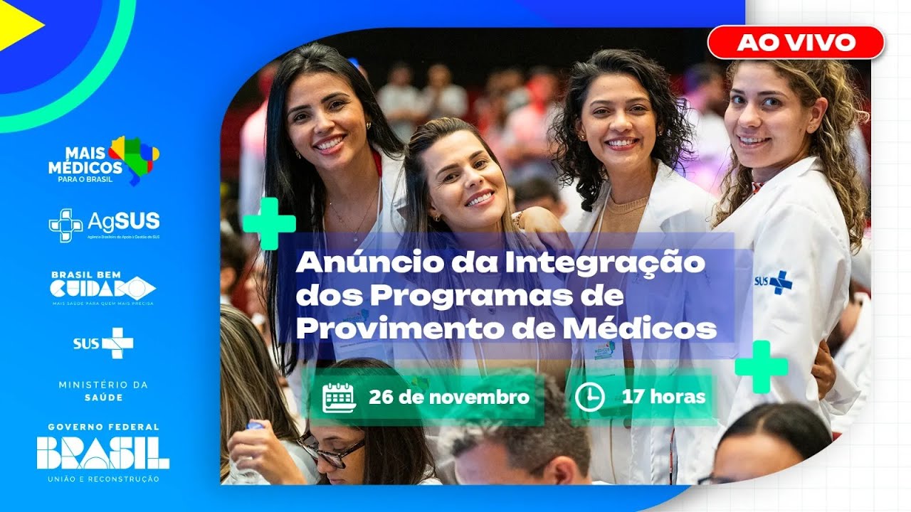 #AoVivo | Anúncio da Integração dos Programas de Provimento de Médicos