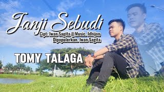 Download lagu JANJI SEBUDI - Tomy Talaga || Cipt. Iwan Sagita || Music. Idhijon || Dipopulerkan. Iwan Sagita mp3 Download lagu JANJI SEBUDI - Tomy Talaga || Cipt. Iwan Sagita || Music. Idhijon || Dipopulerkan. Iwan Sagita mp3