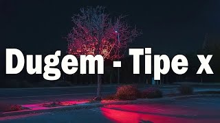 Download lagu Dugem - Tipe X | lirik mp3