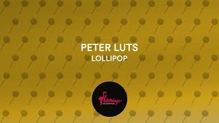 Peter Luts - Lollipop video
