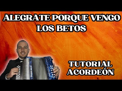 Alegrate Porque Vengo - Los Betos
