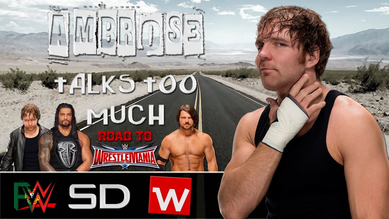 Ambr0s3 Talks Too Much #61 – RTWM: Styles, Ambrose e Reigns