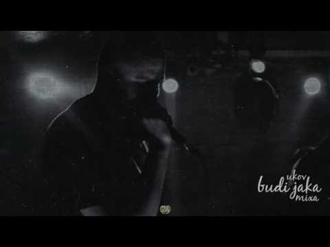Ukov - Budi jaka (feat. Mixa)