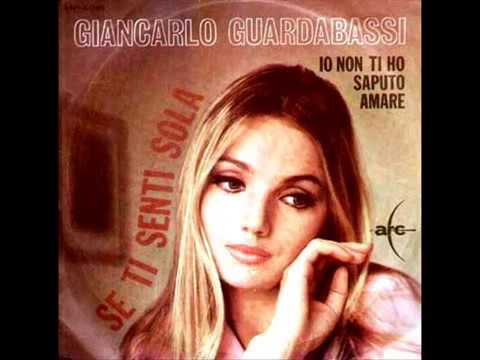 Giancarlo Guardabassi    Se ti senti sola