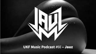 UKF Music Podcast #66 – Jauz