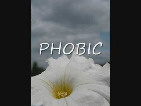 Phobic