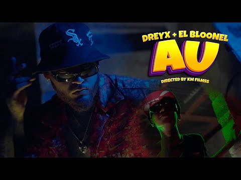 Dreyx ❌ El Bloonel - AU | Video Oficial | KM FILMSS