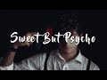 Ava Max - Sweet But Psycho (Acoustic) - Lyric